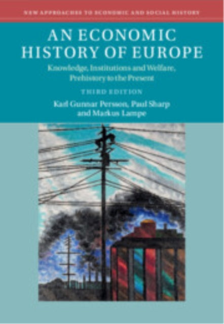 An Economic History Of Europe By Persson  Karl Gunnar