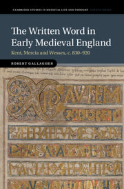Written Word In Early Medieval England By Gallagher, Robert