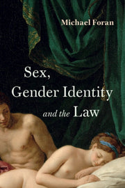 Sex Gender Identity & The Law By Foran, Michael