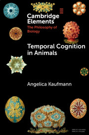 Temporal Cognition In Animals By Kaufmann  Angelica