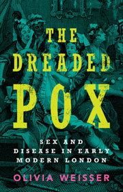 Dreaded Pox By Weisser, Olivia