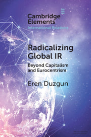 Radicalizing Global Ir By Duzgun  Eren
