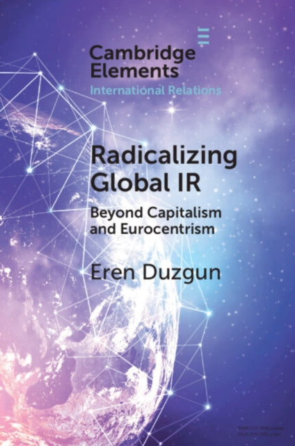 Radicalizing Global Ir By Duzgun  Eren