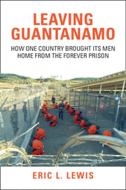Leaving Guantanamo By Lewis  Eric L.
