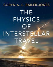 The Physics Of Interstellar Travel By Bailer-j  Coryn A. L