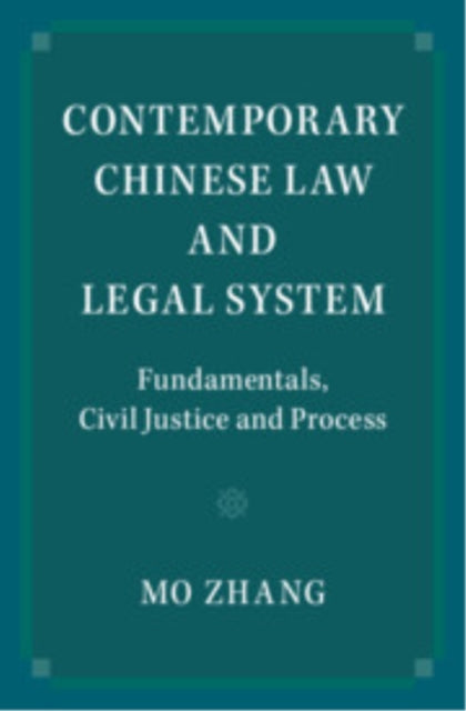 Contemporary Chinese Law And Legal Syste By Zhang, Mo