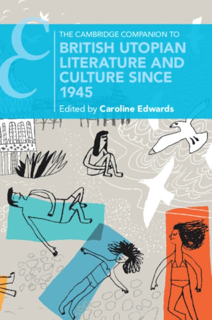 Cambridge Companion To British Utopian L By Edwards, Caroline