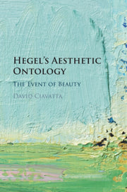 Hegels Aesthetic Ontology