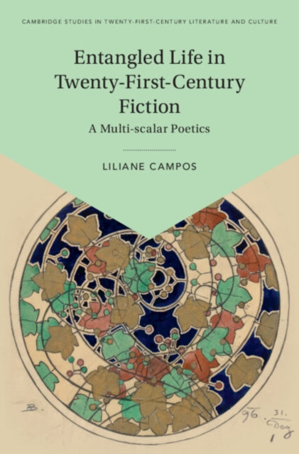 Entangled Life In Twenty-first-century By Campos  Liliane