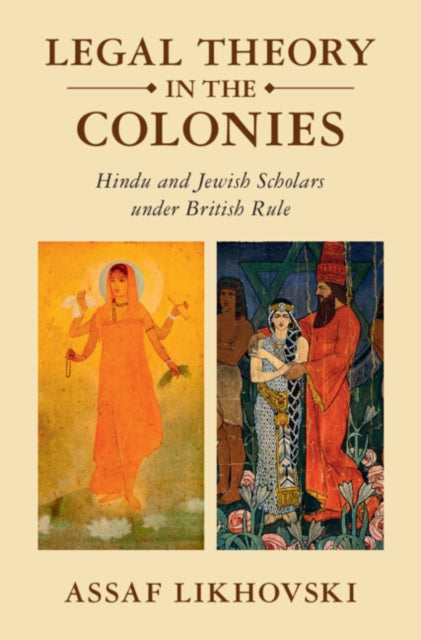 LEGAL THEORY IN THE COLONIES By LIKHOVSKI  ASSAF
