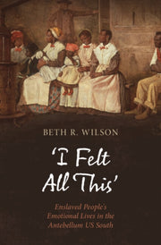 'i Felt All This' By Wilson, Beth R.