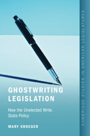 Ghostwriting Legislation By Kroeger  Mary