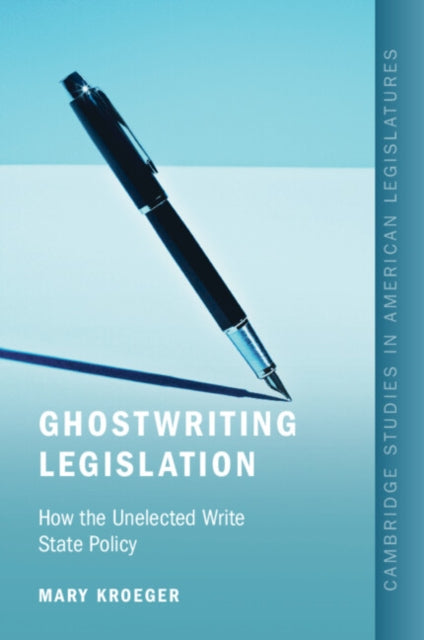 Ghostwriting Legislation By Kroeger  Mary