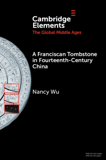 A Franciscan Tombstone In Fourteenth-ce By Wu  Nancy