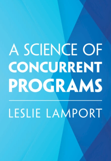 Science Of Concurrent Programs