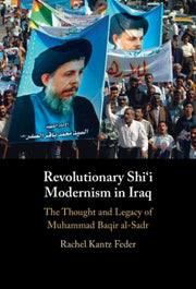 Revolutionary Shii Modernism In Iraq By Feder  Rachel Kantz