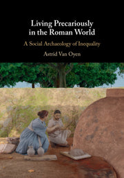 Living Precariously In The Roman World By Oyen  Astrid Van