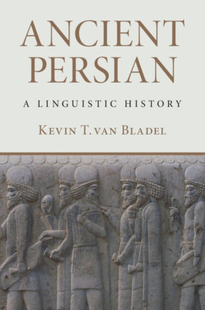 Ancient Persian By Bladel  Kevin T. Van