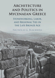 Architecture And Politics In Mycenaean