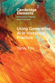 Using Generative Ai In Historical Pract