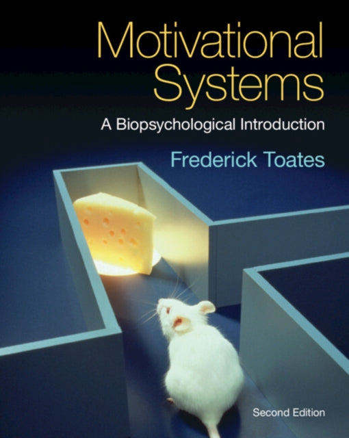 Motivational Systems By Toates  Frederick