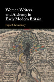 WOMEN WRITERS & ALCHEMY IN EARLY MODER By CHOWDHURY, SAJED