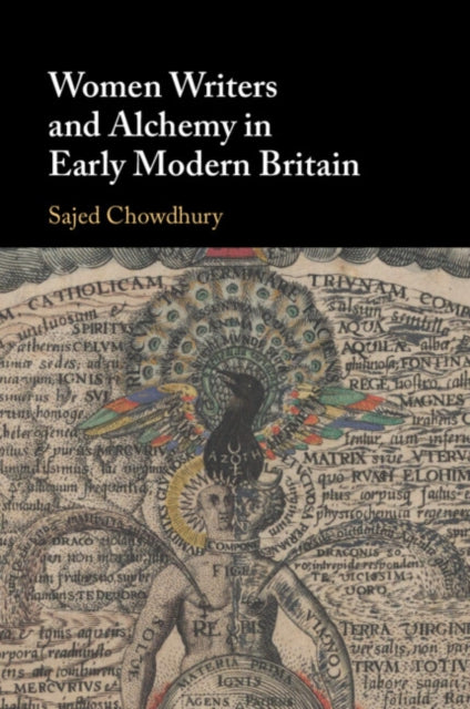 WOMEN WRITERS & ALCHEMY IN EARLY MODER By CHOWDHURY, SAJED