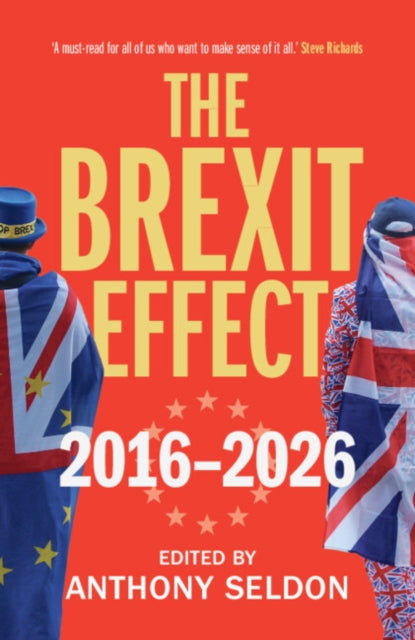 The Brexit Effect 2016-2026 By Edited By Anthony Se