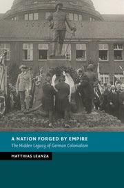 Nation Forged By Empire By Leanza, Matthias