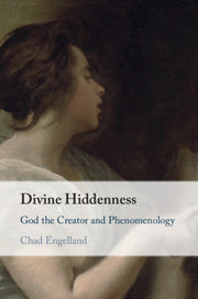 Divine Hiddenness By Engelland  Chad