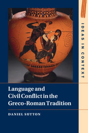 LANGUAGE & CIVIL CONFLICT IN THE GRECO By SUTTON, DANIEL