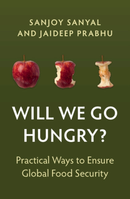 Will We Go Hungry By Sanyal, Sanjoy