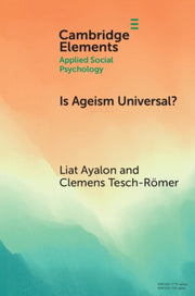 Is Ageism Universal By Ayalon  Liat