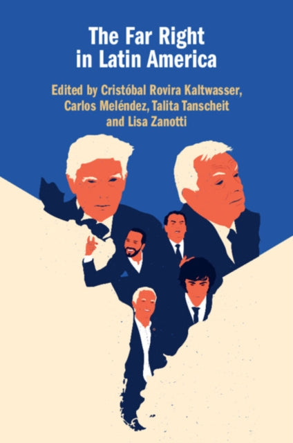 Far Right In Latin America By Rovira Kaltwasser, C