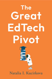 The Great Edtech Pivot By Kucirkova  Natalia I