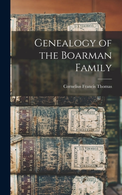Genealogy Of The Boarman Family