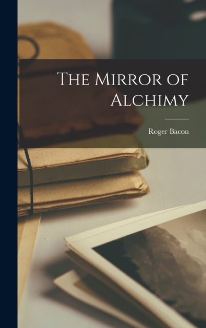 The Mirror Of Alchimy