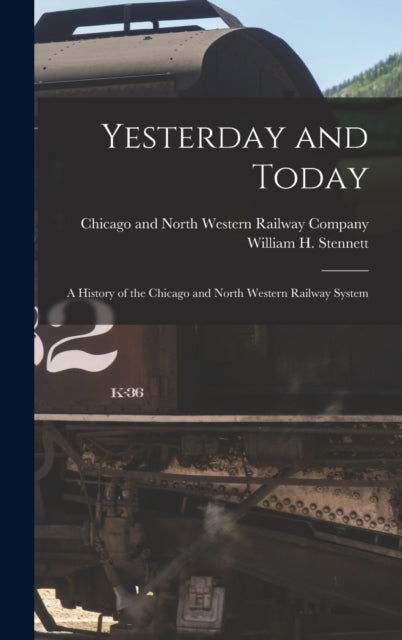 Yesterday And Today : A History Of The C
