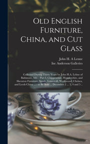 Old English Furniture, China, And Cut Gl By Lenne, John H. A