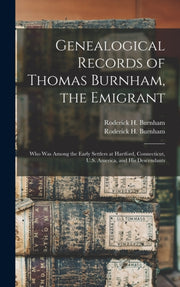 Genealogical Records Of Thomas Burnham,