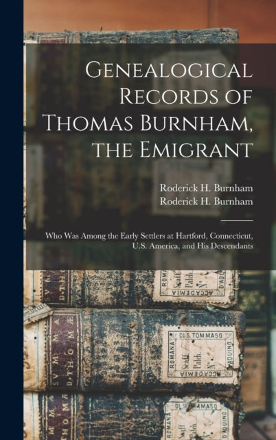Genealogical Records Of Thomas Burnham,