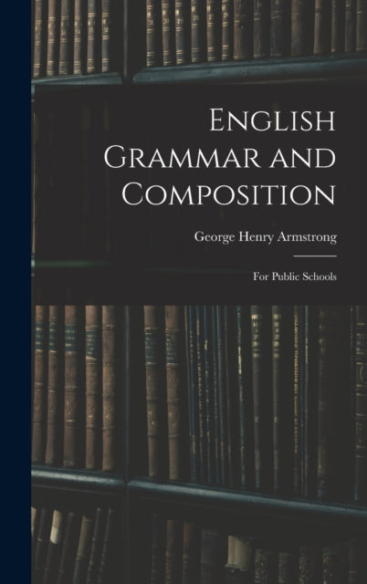 English Grammar And Composition : For Pu
