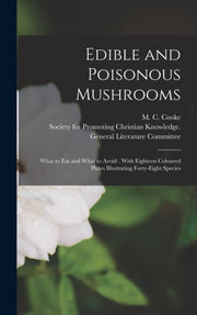 Edible And Poisonous Mushrooms: What To