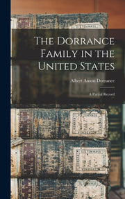 The Dorrance Family In The United States By Dorrance, Albert Ans