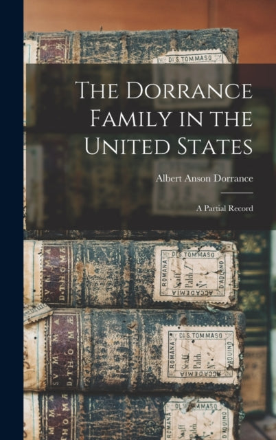 The Dorrance Family In The United States