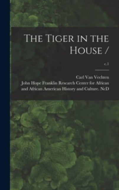 The Tiger In The House -  C.1
