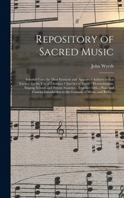 Repository Of Sacred Music : Selected Fr By Wyeth, John