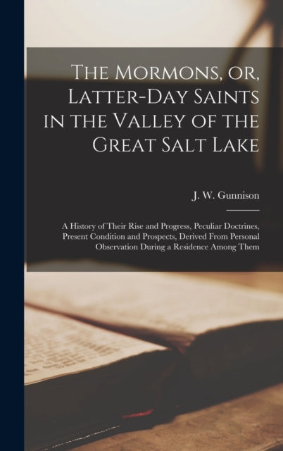 The Mormons, Or, Latter-day Saints In Th