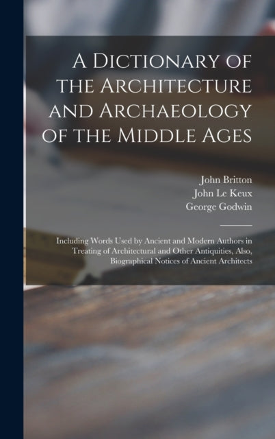 A Dictionary Of The Architecture And Arc