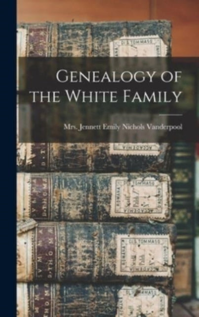 Genealogy Of The White Family